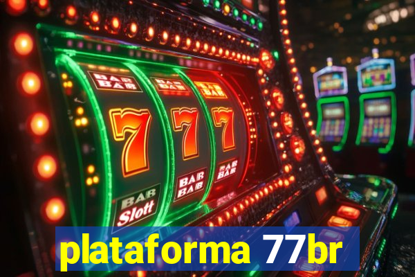 plataforma 77br